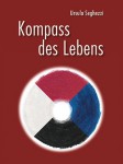 Kompass des Lebens von Ursula Seghezzi